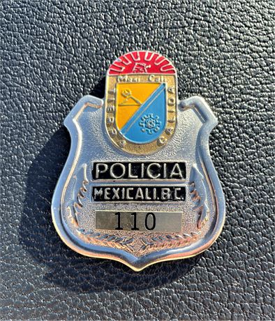 Vintage MEXICALI, BAJA CALIFORNIA Mexican MEXICO Police POLICIA Breast Badge 110