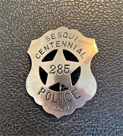 PHILADELPHIA Sesquicentennial PENNSYLVANIA Police Badge 285 (1926 Exhibition)