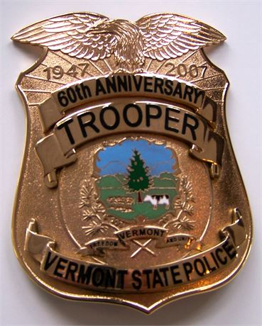 Hard to find Vermont State Police 60th Anniversary Trooper Badge